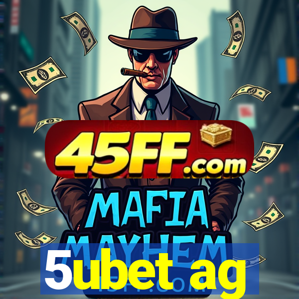 5ubet ag
